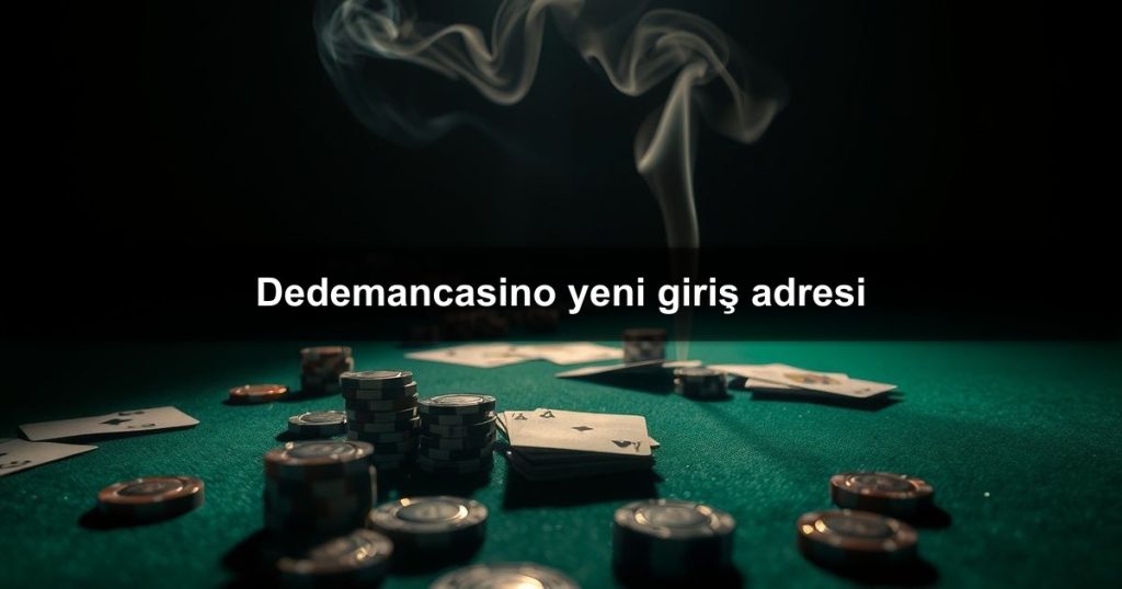 Dedemancasino yeni